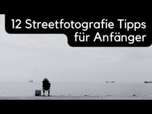 12 Streetfotografie Tipps für Anfänger (und Fortgeschrittene)